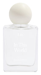 In This World - Liis - Bloom Perfumery