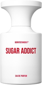 SUGAR ADDICT - BORNTOSTANDOUT - Bloom Perfumery