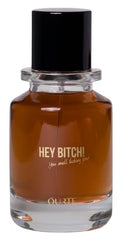 Hey Bitch! - Ourte - Bloom Perfumery